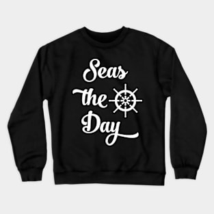 Seas The Day || Newfoundland and Labrador Clothing & Shirts Crewneck Sweatshirt